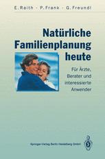 Natürliche Familienplanung heute: Für Ärzte, Berater und interessierte Anwender