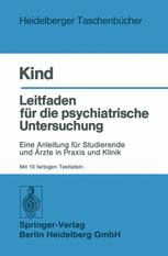 Leitfaden für die psychiatrische Untersuchung: Eine Anleitung für Studierende und Ärzte in Praxis und Klinik