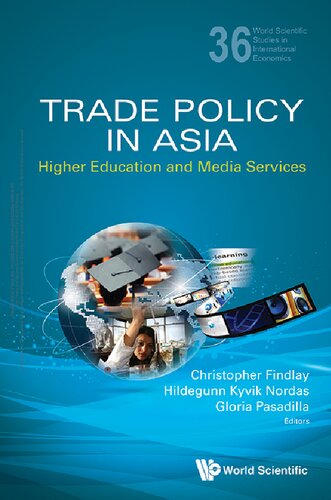 Trade Policy In Asia: Higher Education And Media Services (World Scientific Studies in International Economics)