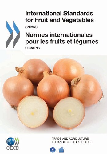 The Oecd Scheme for Application of Int Standards for Fruit & Veg: Ocde Scheme for the Application of International Standards for Fruit and Vegetables: ... Standardization of Fruit and Vegetables)