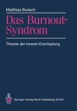 Das Burnout-Syndrom: Theorie der inneren Erschöpfung