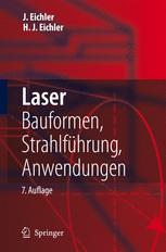 Laser: Bauformen, Strahlführung, Anwendungen