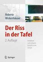 Der Riss in der Tafel: Amoklauf und schwere Gewalt in der Schule