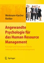 Angewandte Psychologie für das Human Resource Management: Konzepte und Instrumente für ein wirkungsvolles Personalmanagement