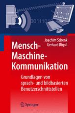 Mensch-Maschine-Kommunikation: Grundlagen von sprach- und bildbasierten Benutzerschnittstellen