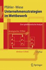 Unternehmensstrategien im Wettbewerb: Eine spieltheoretische Analyse