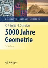 5000 Jahre Geometrie: Geschichte, Kulturen, Menschen