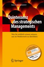 Quintessenz des strategischen Managements: Was Sie wirklich wissen müssen, um im Wettbewerb zu überleben