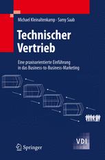 Technischer Vertrieb: Eine praxisorientierte Einführung in das Business-to-Business-Marketing