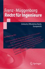 Recht für Ingenieure: Zivilrecht, Öffentliches Recht, Europarecht