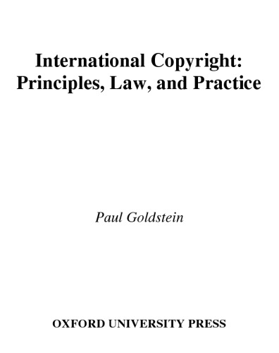 International Copyright: Principles, Law, and Practice