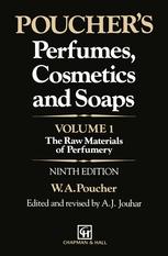 Poucher’s Perfumes, Cosmetics and Soaps — Volume 1: The Raw Materials of Perfumery