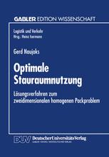 Optimale Stauraumnutzung: Lösungsverfahren zum zweidimensionalen homogenen Packproblem