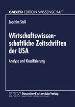 Wirtschaftswissenschaftliche Zeitschriften der USA: Analyse und Klassifizierung