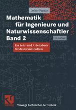 Mathematik für Ingenieure und Naturwissenschaftler: Ein Lehr- und Arbeitsbuch für das Grundstudium