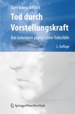 Tod durch Vorstellungskraft: Das Geheimnis psychogener Todesfälle