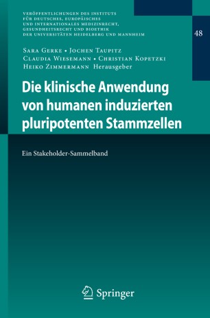 Die klinische Anwendung von humanen induzierten pluripotenten Stammzellen: Ein Stakeholder-Sammelband