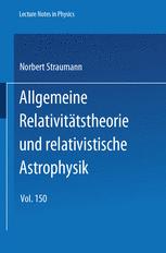 Allgemeine Relativitätstheorie und relativistische Astrophysik