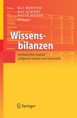 Wissensbilanzen: Intellektuelles Kapital erfolgreich nutzen und entwickeln