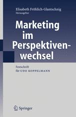 Marketing im Perspektivenwechsel: Festschrift für Udo Koppelmann