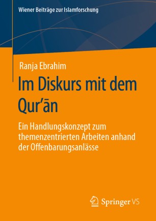 Im Diskurs mit dem Qurʼān : Ein Handlungskonzept zum themenzentrierten Arbeiten anhand der Offenbarungsanlässe