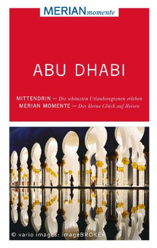 MERIAN momente Reiseführer Abu Dhabi