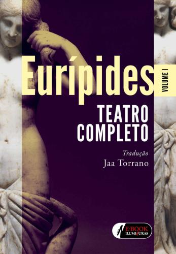 Euripides - Volume 1;Teatro Completo