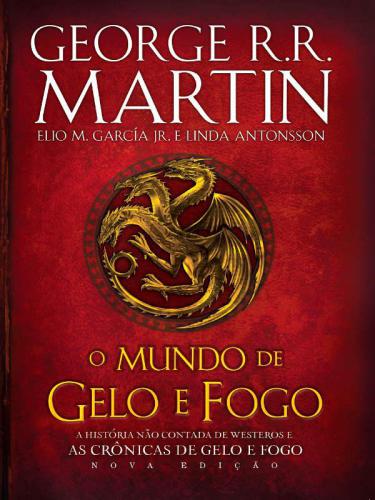 O Mundo de Gelo e Fogo: Nova Edição Exclusiva Amazon