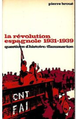 La Révolution espagnole: 1931-1939