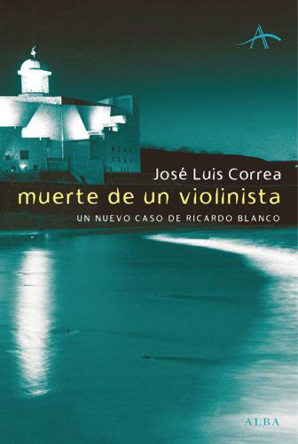 Muerte de un violinista: un nuevo caso de Ricardo Blanco