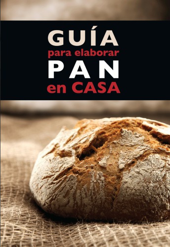 Guía para elaborar pan en casa