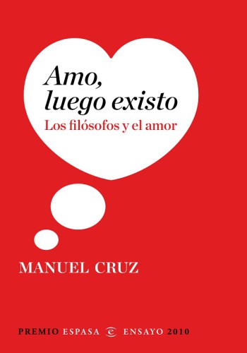 Amo, luego existo: los filósofos y el amor