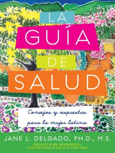 Gua de Salud: Consejos y Respuestas para la Mujer Latina