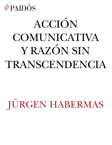 Acción comunicativa y razón sin transcendencia