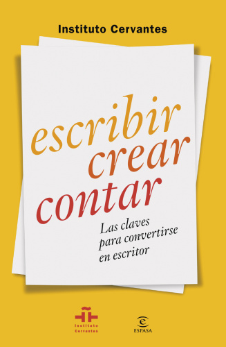 Escribir, crear, contar: las claves para convertirse en escritor