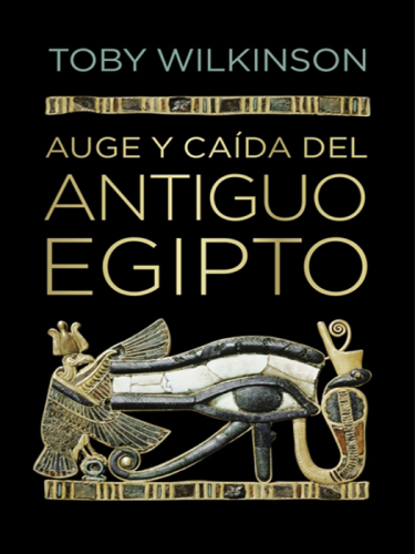 Auge y caída del antiguo Egipto