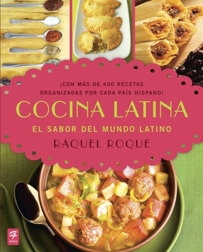 Cocina latina: el sabor del mundo latino