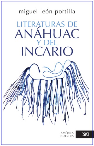 Literaturas del Anáhuac y del Incario: la expresión de dos pueblos del sol