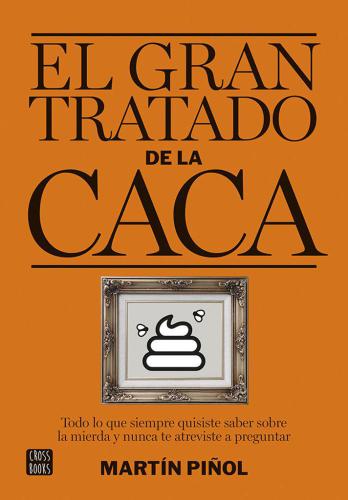 El gran tratado de la caca