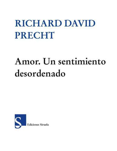 Amor. Un sentimiento desordenado (El Ojo del Tiempo)