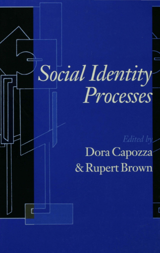 Social identity processes trends in theory and research