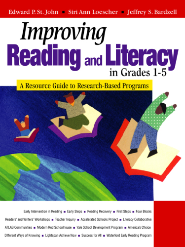 Improving reading and literacy in grades 1-5: a resource guide to research-based programs