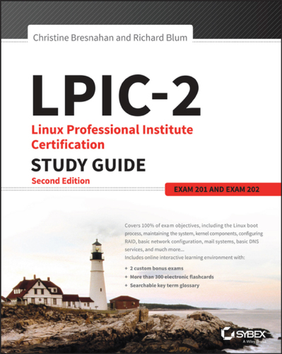 LPIC-2: Linux professional instutute certification: study guide exam 201 and exam 202