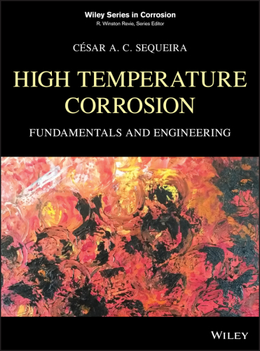 High temperature corrosion: fundamentals and engineering