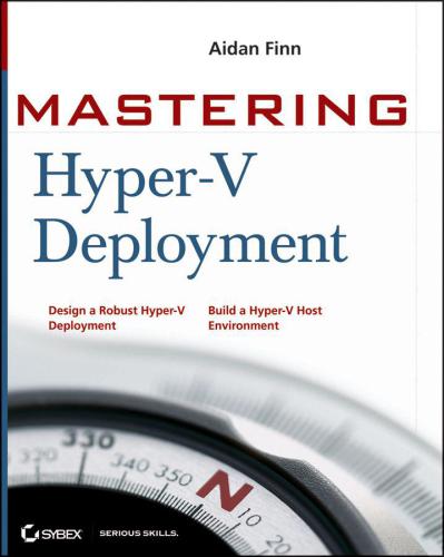 Mastering Hyper-V Deployment