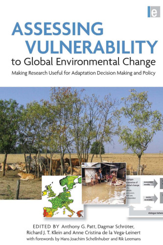 Assessing Vulnerability to Global Environmental Change: Making Research Useful for Adaptation Decision Making and Policy