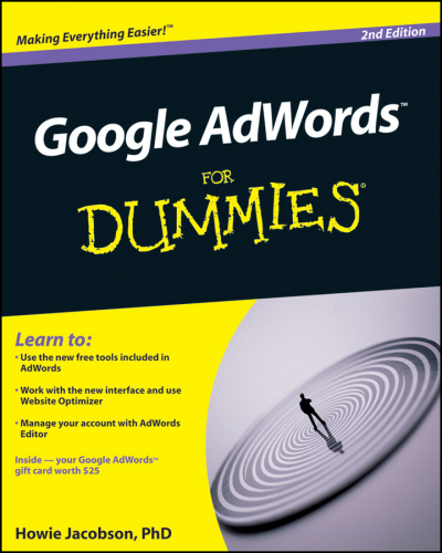 Google AdWords for dummies Description based on print version record. - Includes index