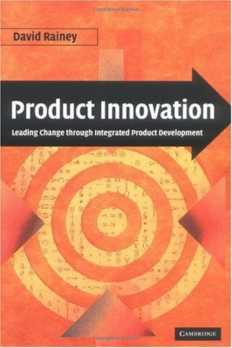 Product Innovation: Leading Change through Integrated Product Development