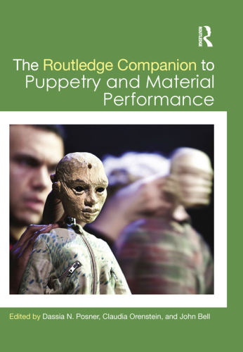 The Routledge Companion to Puppetry and Material Performance