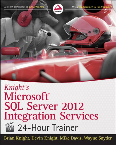 Microsoft SQL Server 2012 Integration Services 24-Hour Trainer